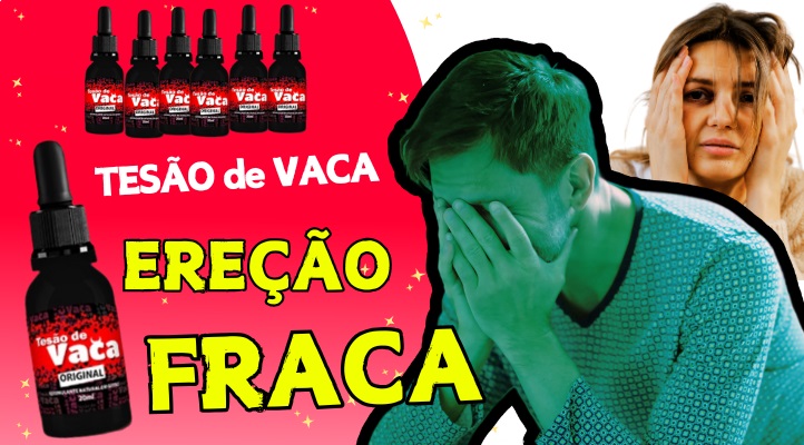 tesão de vaca para ereção fraca