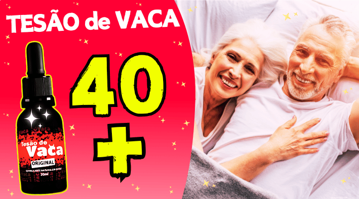 Melhor Tesão de Vaca para quem tem 40 Anos ou Mais